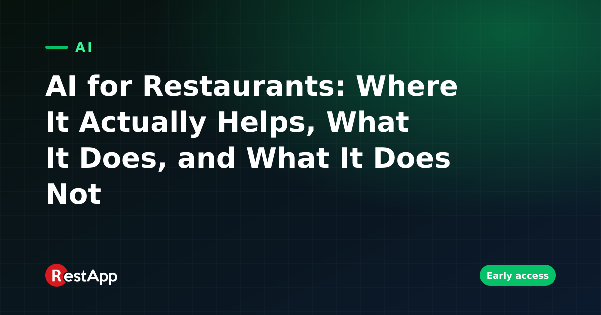 AI for Restaurants: Where It Actually Helps, What It Does, and What It Does Not