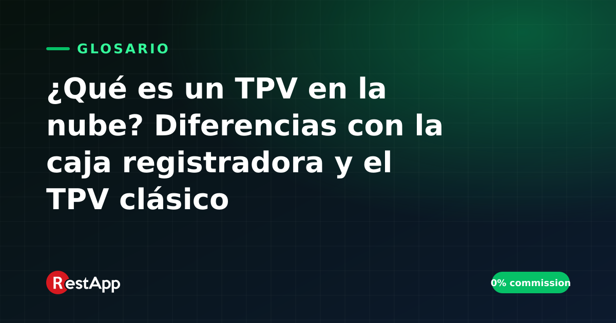 ¿Qué es un TPV en la nube? Diferencias con la caja registradora y el TPV clásico