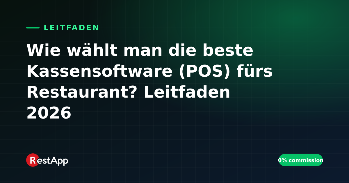 Wie wählt man die beste Kassensoftware (POS) fürs Restaurant? Leitfaden 2026