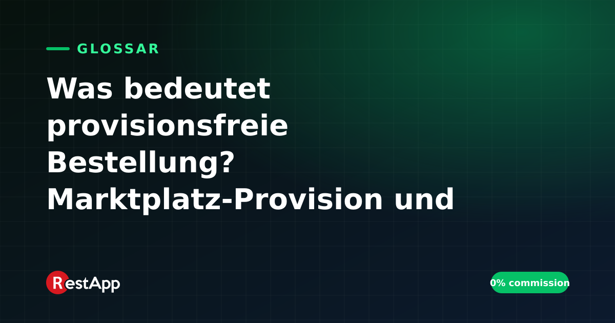 Was bedeutet provisionsfreie Bestellung? Marktplatz-Provision und die Bedeutung von 0 % Provision