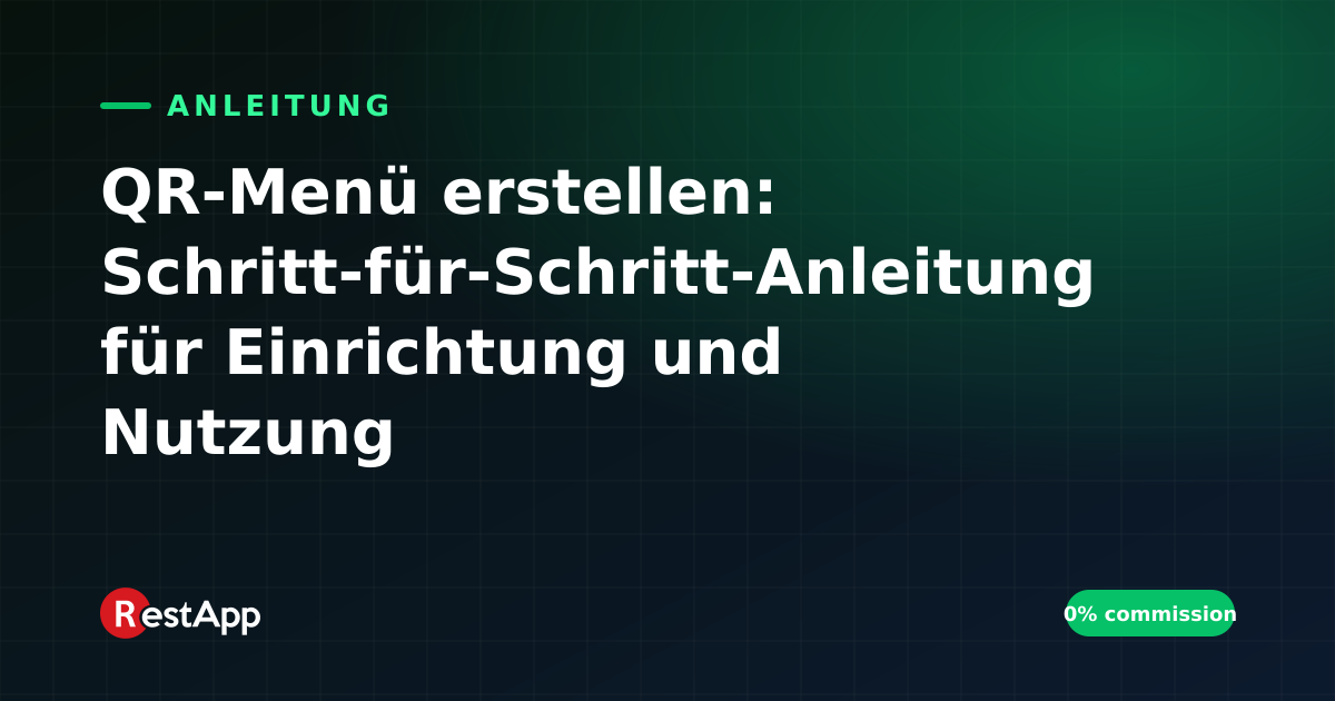 QR-Menü erstellen: Schritt-für-Schritt-Anleitung für Einrichtung und Nutzung