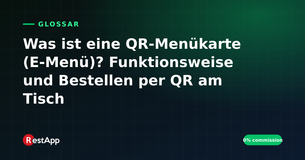 Was ist eine QR-Menükarte (E-Menü)? Funktionsweise und Bestellen per QR am Tisch