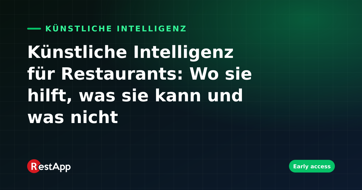 Künstliche Intelligenz für Restaurants: Wo sie hilft, was sie kann und was nicht