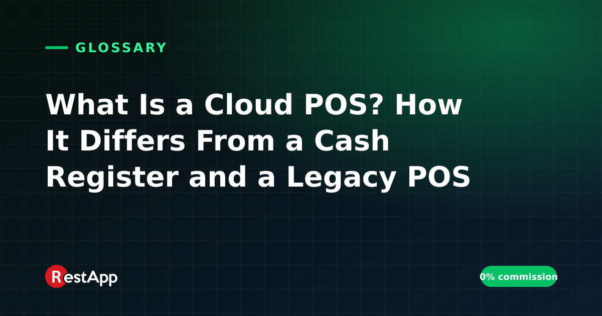 What Is a Cloud POS? How It Differs From a Cash Register and a Legacy POS