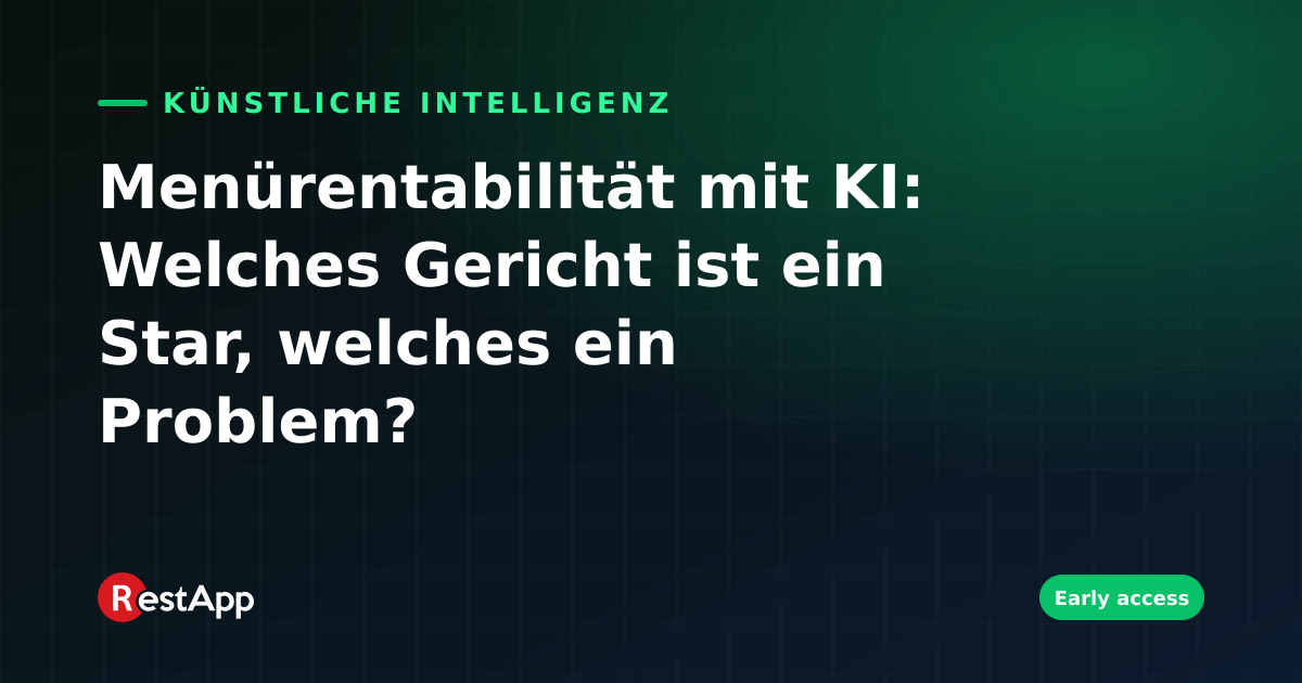 Menürentabilität mit KI: Welches Gericht ist ein Star, welches ein Problem?